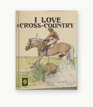 Load image into Gallery viewer, I Love Cross-Country equestrian coloring book front cover