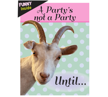 Load image into Gallery viewer, Goat/Horse Birthday Card: A Party's not a Party until...
