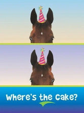 Load image into Gallery viewer, SOLD OUTHorse Funny Birthday Card: Where's the Cake?
